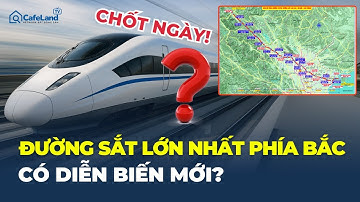TUYẾN ĐƯỜNG SẮT LỚN NHẤT PHÍA BẮC đã chốt ngày khởi công - Ai sẽ hưởng lợi đầu tiên?  | CafeLand
