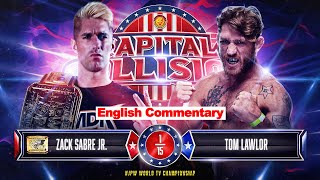 FULL MATCH! Zack Sabre Jr. vs Tom Lawlor｜NJPW WORLD TV CHAMPIONSHIP MATCH｜#njCapital 4/15/23