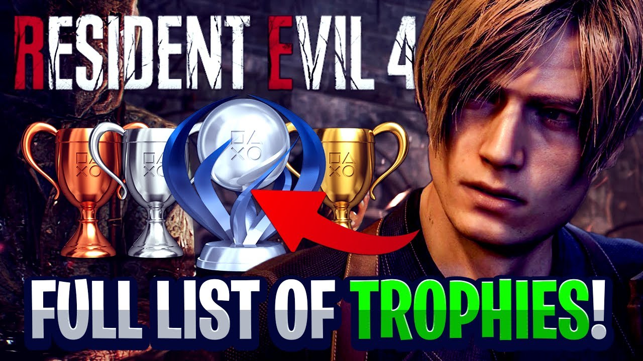 Resident Evil 4 trophies  All achievements, trophies & the