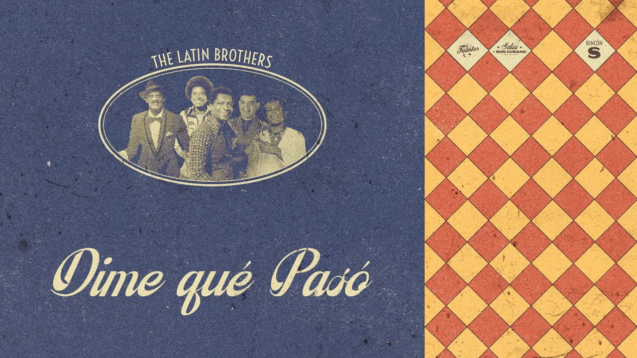 Dime qué Pasó - The Latin Brothers (Letra) | Salsa
