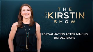Re-evaluating After Making A Big Decision