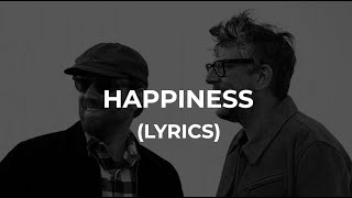 The Black Keys  - &quot;Happiness&quot; (lyrics)