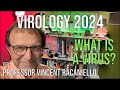 Virology Lectures 2024 #1: What is a virus?