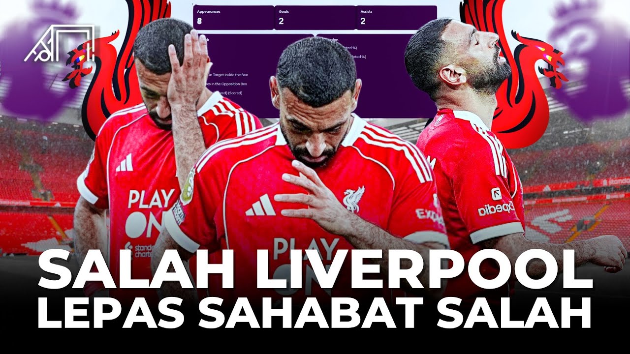 Musim Lalu Top Skor Sekarang Main Bingung Sejak Ditinggal Sahabat Terbaik! Hilangnya Magis Mo Salah