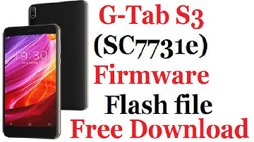 G Tab S3 (SC7731e) Firmware Flash file free Download
