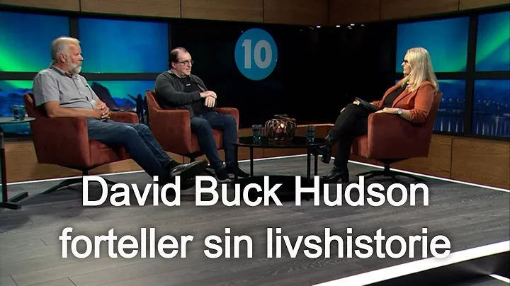 Kanal 10 Kveld | David Buck Hudson forteller sin l...
