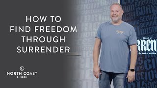 How To Find Freedom Through Surrender, Message 2 - Matthew: The Art Of Surrender