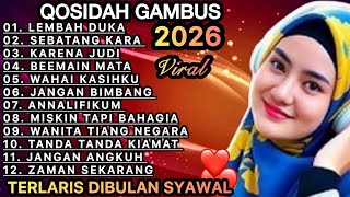 KOLEKSI TERMAHALL QOSIDAH GAMBUS‼️MERDU PENYEJUK HATI♥️SPECIAL DIBULAN SYAWAL PALING ENAK DIDENGAR 