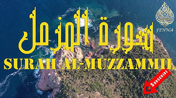 🌊 Surah Al-Muzzammil Islam Sobhi 🌊 سورۃ المزمل تلاوة هادئة اسلام صبحي 🌊