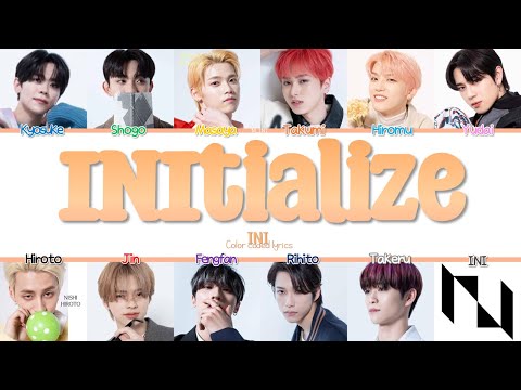 [LYRICS/歌詞] INI - INItialize