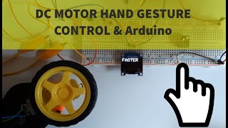 DC MOTOR Hand gesture Control speed & direction using Arduino