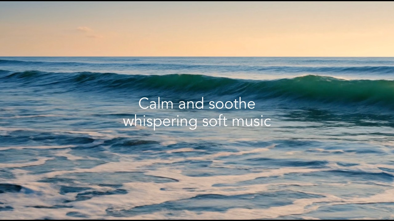 Calm and Soothing Music 1 - 1 hour of whispering, soothing, relaxing ...