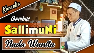 Karaoke Gambus | SALLIMUNI - Nada Wanita