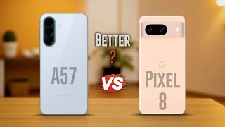 Samsung A57 Vs Google Pixel 8 🔥 Old Flagship Vs New Midrange