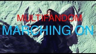 Multifandom - Marchin On (OneRepublic)