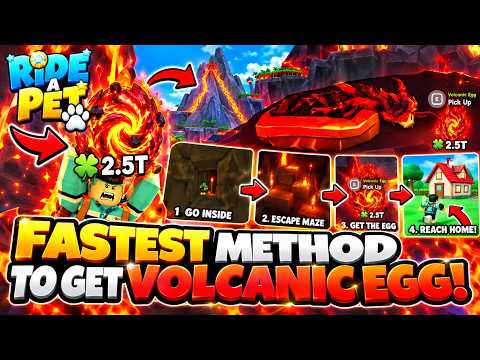 FASTEST METHOD To GET VOLCANIC EGG in Ride A Pet! (NEW UPDATE)