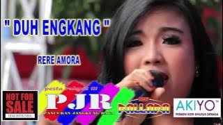 Rere Amora - Duh Engkang
