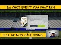 8 triệu chơi event mở gần 300 thẻ có ICONS săn "béo" và cái kết