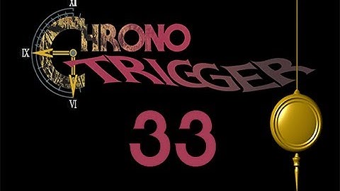 Slice of Gaming - Chrono Trigger DS - Part 33