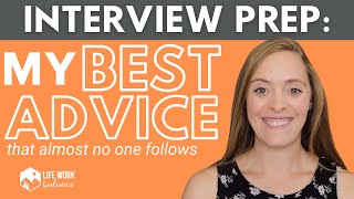 My BEST Piece of Advice that Most People DON’T Follow: How to have a GREAT interview