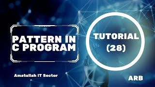 Pattern in C program Bangla || Tutorial 28 || #c_programming #c_programming_language   #C_bangla