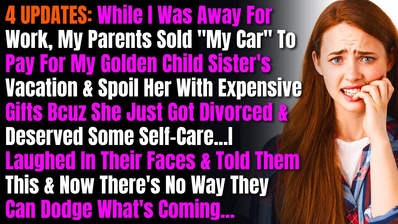 4 UPDATES: While I Was Away For Work, My Parents Sold 