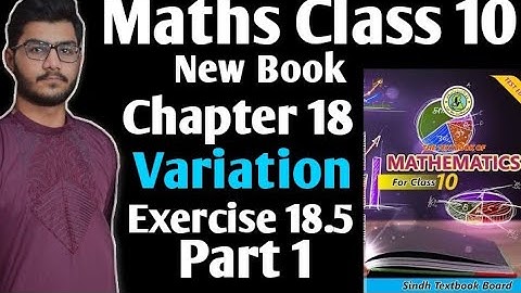 Maths Class 10 new book chapter 18 variations exercise 18.5 Sind text book board jamshoro