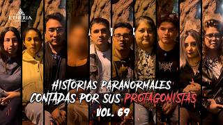 HISTORIAS PARANORMALES CONTADAS POR SUS PROTAGONISTAS VOL. 69 | Etheria Paranormal