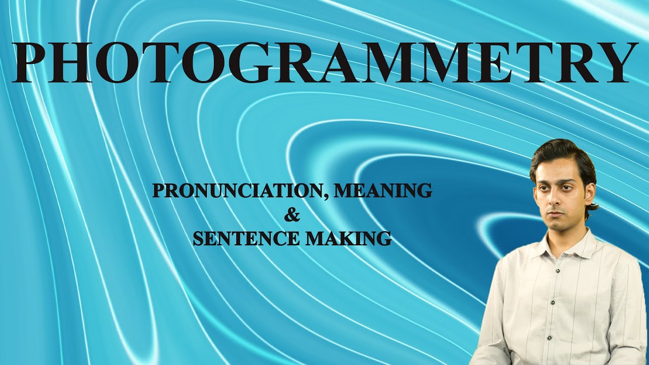 Photogrammetry - Meaning_&_Pronunciation_Word_World_Audio_Video ...