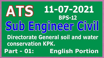 Sub Engineer Civil ATS paper 11-07-2021 : Directorate soil and conversation KPK. Part - 01