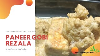 Paneer Gobi Rezala | Without Onion and Garlic | Bengali Veg Puja Special Recipe