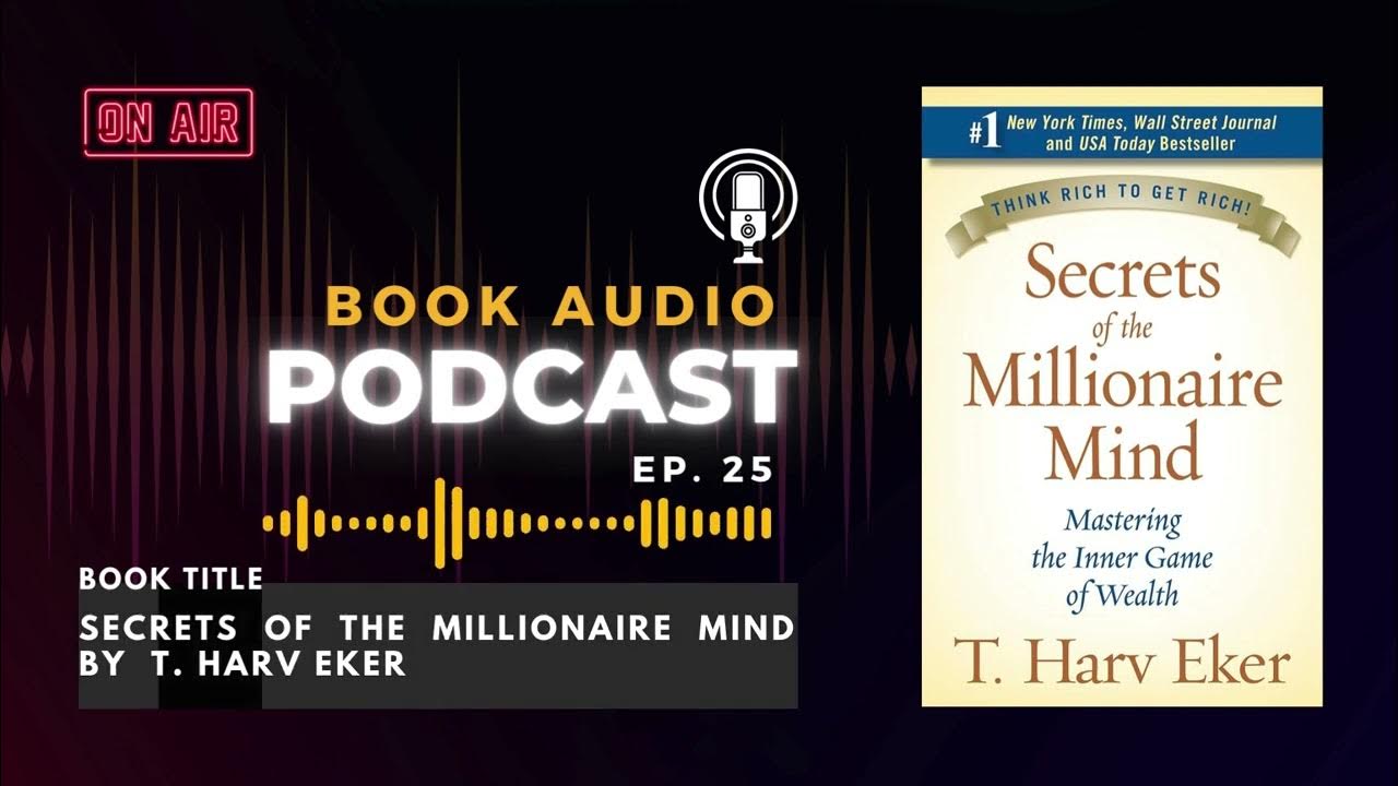 Secrets Of The Millionaire Mind Audiobook Mp3 Download Secrets of the Millionaire Mind in 15 Mins | Book Audio Podcast Ep. 25