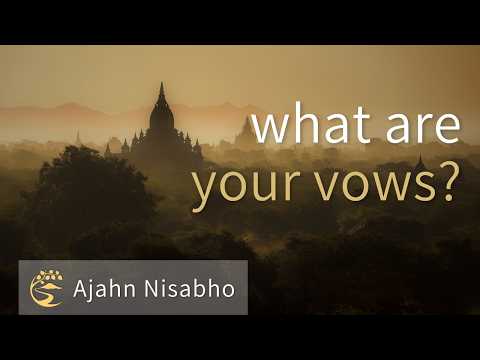 Sacred Habits and Everyday Vows: Adhiṭṭhāna & the Ancient Technologies of Awakening | Ajahn Nisabho