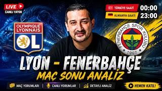 Lyon - Fenerbahçe MAÇ SONU CANLI ANALİZ! 🔥 Şampiyonlar Ligi Play-Off Rövanş