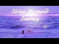 Sirius Mermaid Journey