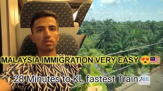 CAMBODIA 🇰🇭 TO MALAYSIA 🇲🇾 EASY IMMIGRATION 😍 AND FAST TRAIN RIDE 🚈 #malaysia #malaysiaimmigration