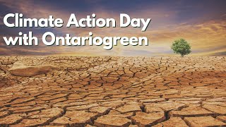 Climate Action Day with Ontariogreen