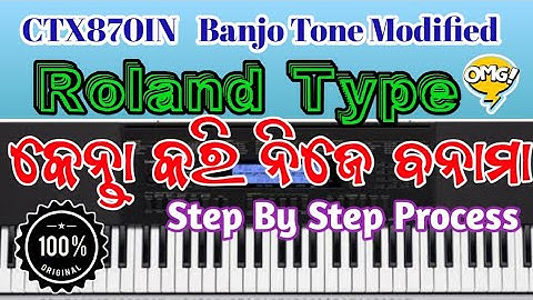How To Modified Roland type Banjo Tone in ctx-870in ! Piano Tutorial notation ! Samant keyboard song