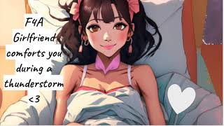 F4A girlfriend comforts you during a thunderstorm asmr