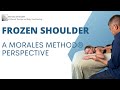 Frozen Shoulder from a Morales Method® Perspective - The Basics