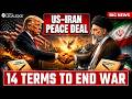 US-Iran Peace Deal | 14 Conditions Proposed to End the Conflict | CLAT 2027 | Big News | LegalEdge