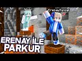 ERENAY BEY İLE ZORLU PARKUR -minecraft