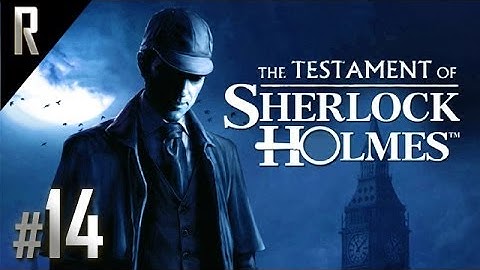 ◄ The Testament of Sherlock Holmes Walkthrough HD - Part 14