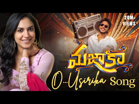 O Usirika Song MAZAKA Sundeep Kishn Ritu Varma Trinadha Rao Nakkina Prasanna Bezawada