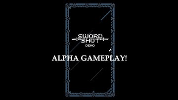 Swordshot | (Alpha Testing - Gameplay) | Android