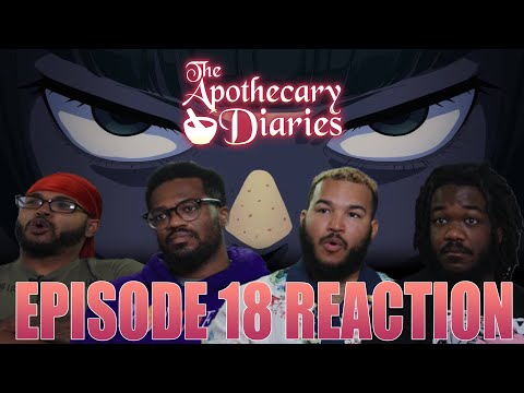 If Looks Could Kill! | The Apothecary Diaries Episode 18 Reaction