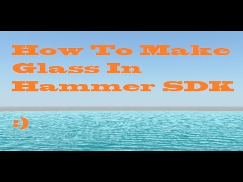 How To Make Glass In 51 seconds- Hammer SDK