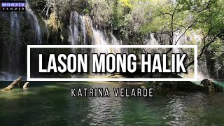 Lason Mong Halik - Katrina Velarde (Lyrics Video) with English Sub-title