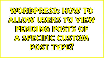Wordpress: How to allow users to view pending posts of a specific custom post type?