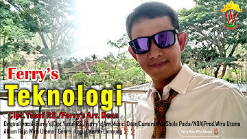 Lagu Lampung Terbaru 2023 - TEKNOLOGI - Ferry Raja Wira Utama (OMV)